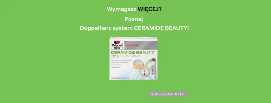 Opakowanie suplementu diety Doppelherz system CERAMIDE BEAUTY. Produkt zawiera składniki wspierające zdrowie twarzy, ciała i włosów, w tym ceramidy, kolagen i biotynę. Na zielonym tle hasło „Wymagasz WIĘCEJ?” oraz zachęta do poznania produktu.